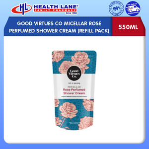 GOOD VIRTUES CO MICELLAR ROSE PERFUMED SHOWER CREAM (REFILL PACK) (550ML)